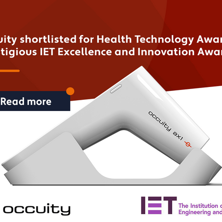 Occuity shortlisted for Health Technology Award at the IET Excellence and Innovation Awards