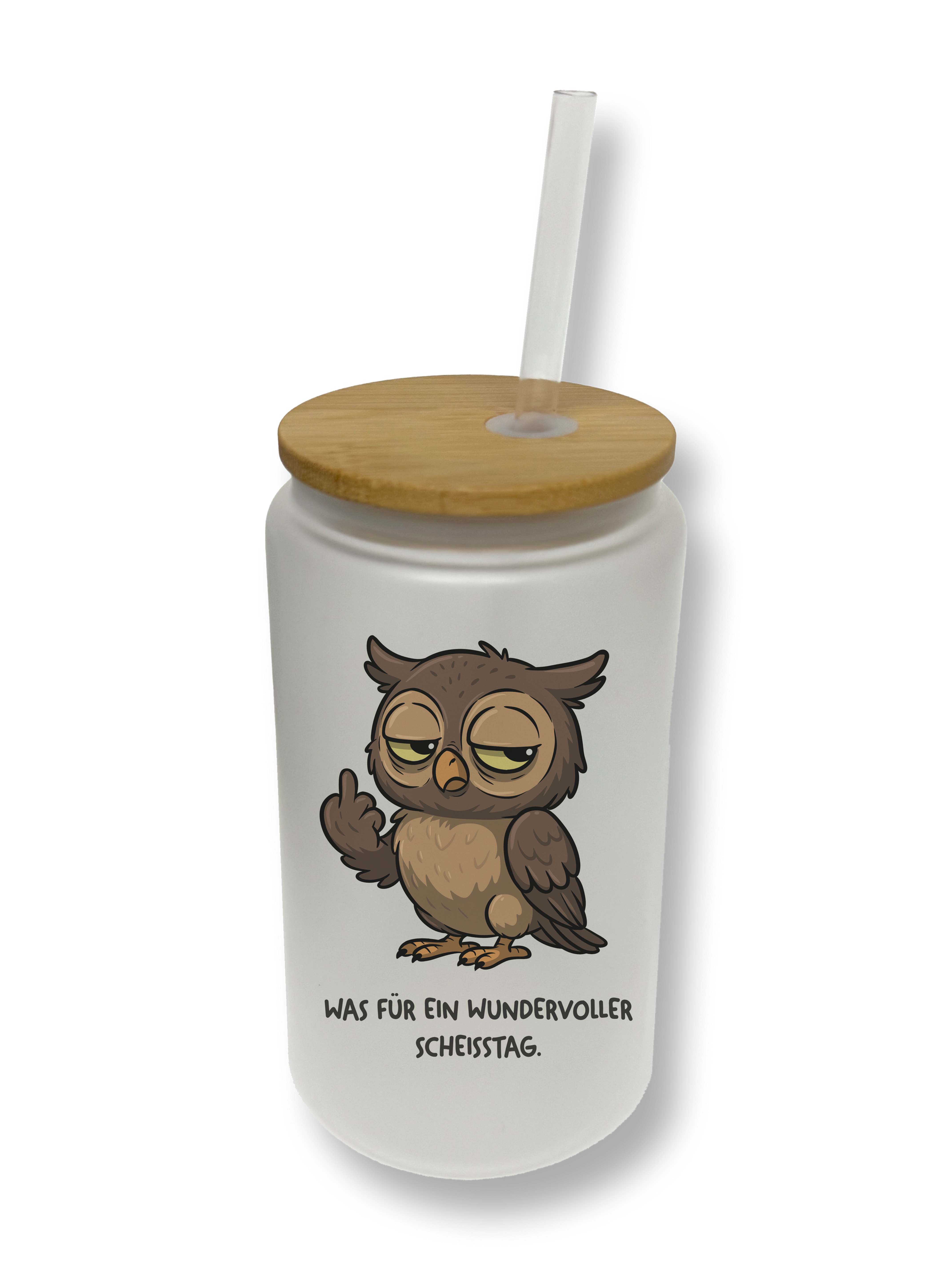 Trinkglas - *Eule Schei*tag*