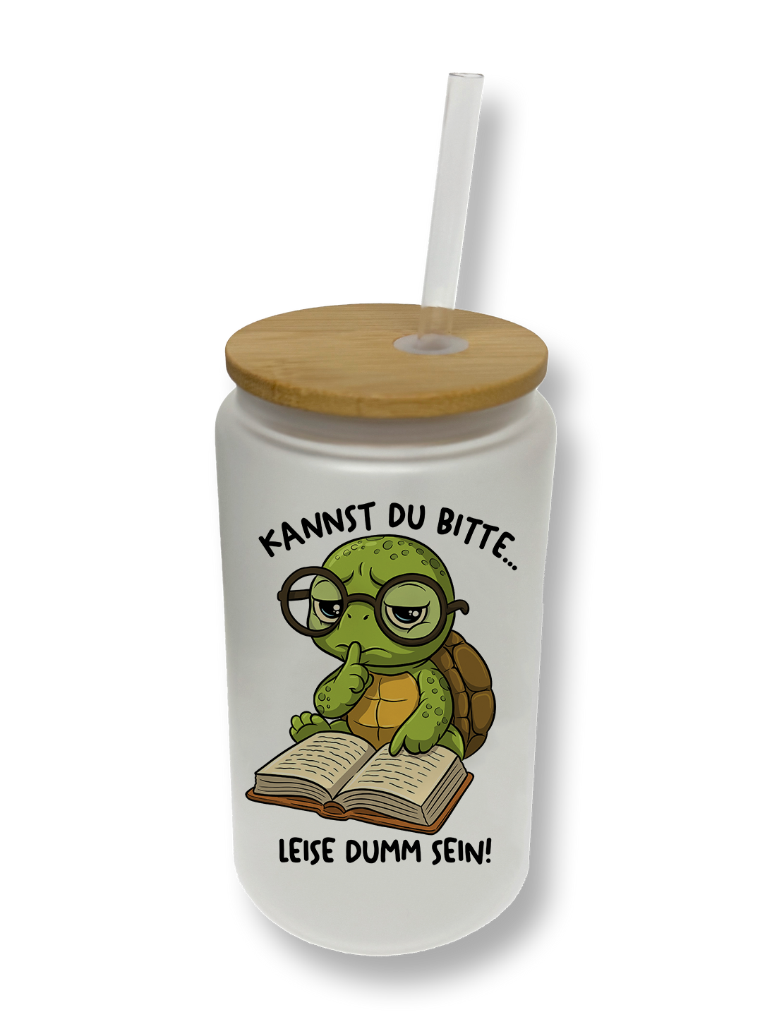 Trinkglas - *Leise Dumm*