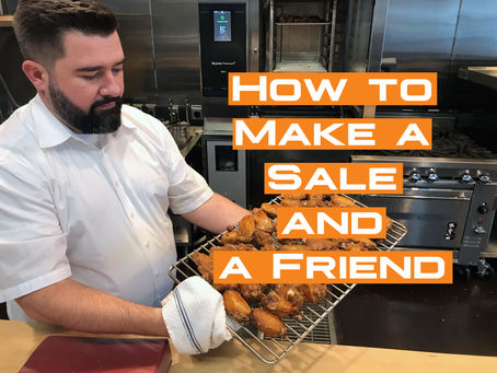 How to Make a Sale AND a Friend!