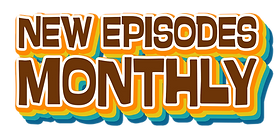 New Episodes Monthly.png