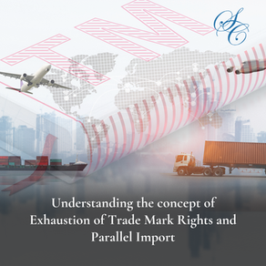 Understanding the concept of Exhaustion of Trade Mark Rights and Parallel Import