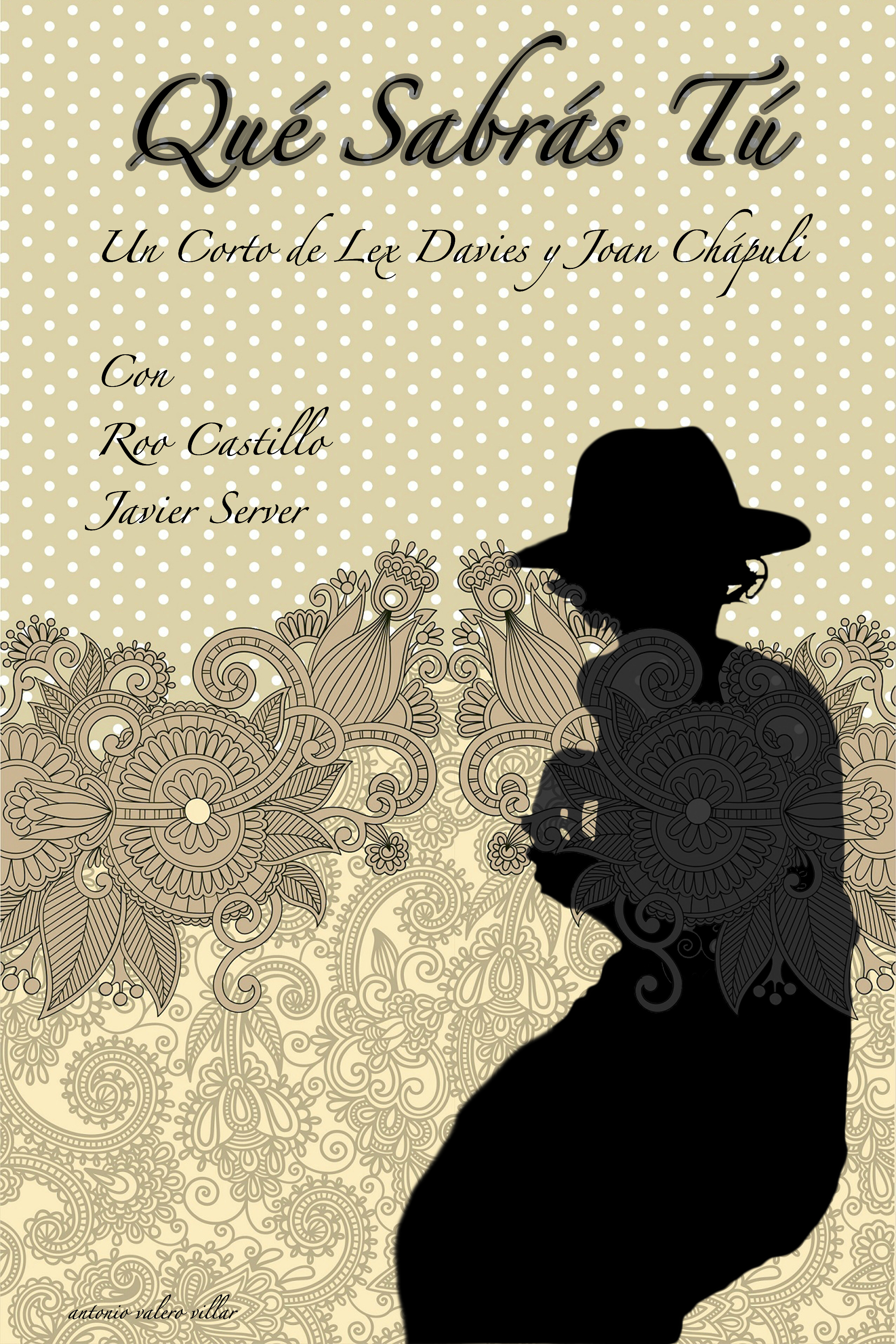 CARTEL DEL CORTO "Qué sabrás tú".