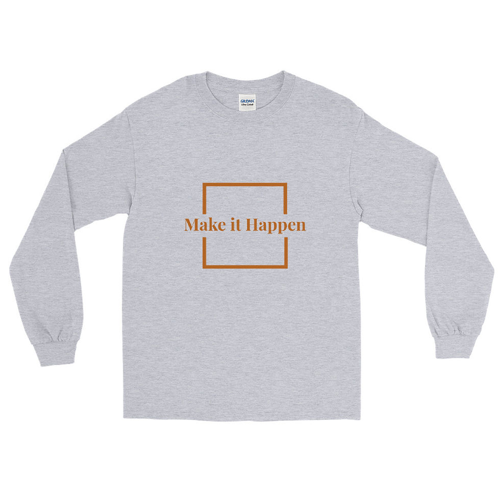 Thumbnail: Men’s "make it happen" Long Sleeve Shirt