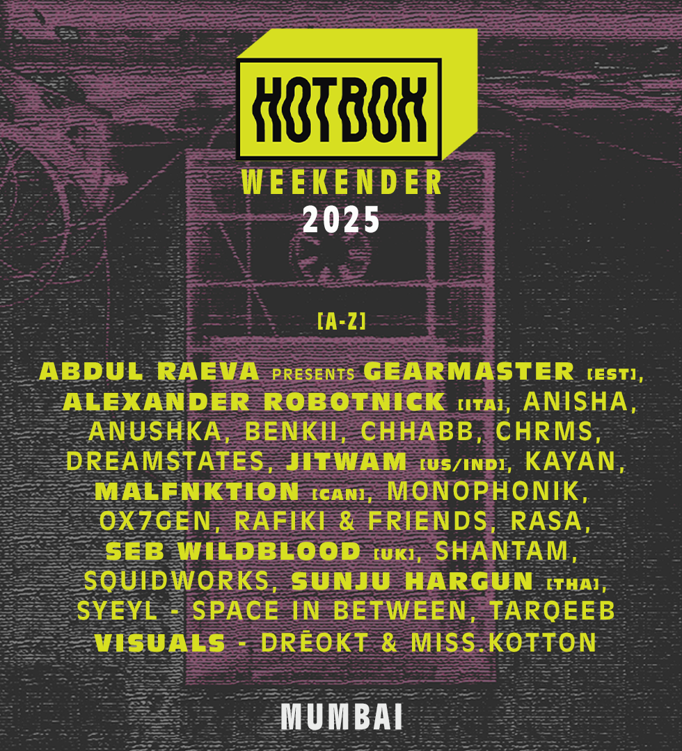 Hotbox Weekender: A Two-Day Festival Celebrating Cutting-Edge Global Sounds in Mumbai