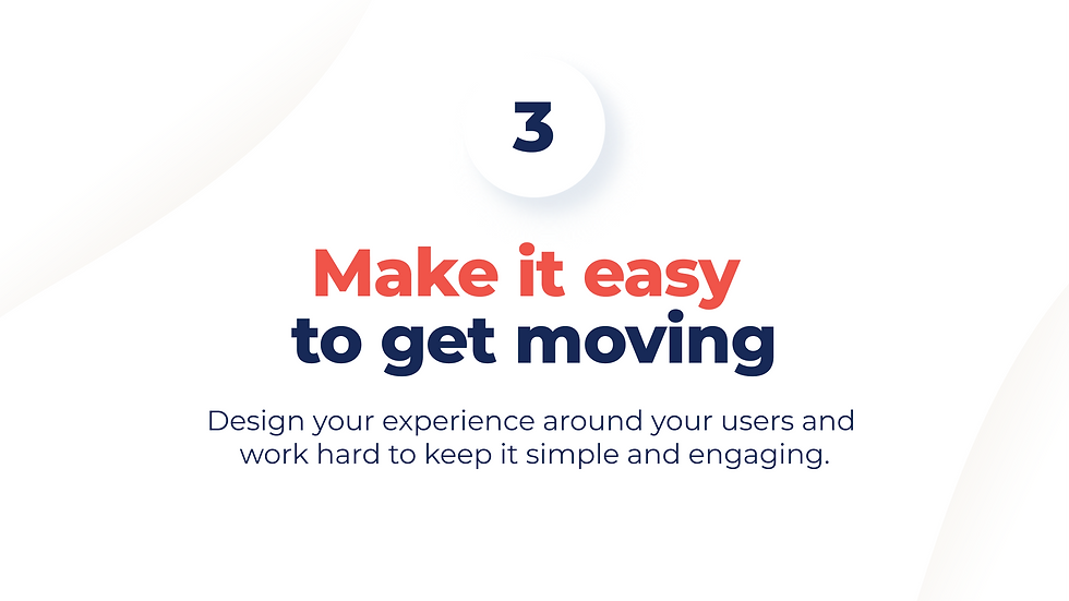 make movement easy
