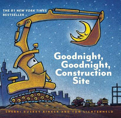 Goodnight, Goodnight Construction Site (Board Book for Toddlers, Children's Boar