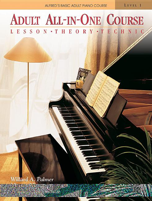 Alfred's Basic Adult All-In-One Course, Bk 1: Lesson * Theory * Technic, Comb Bo