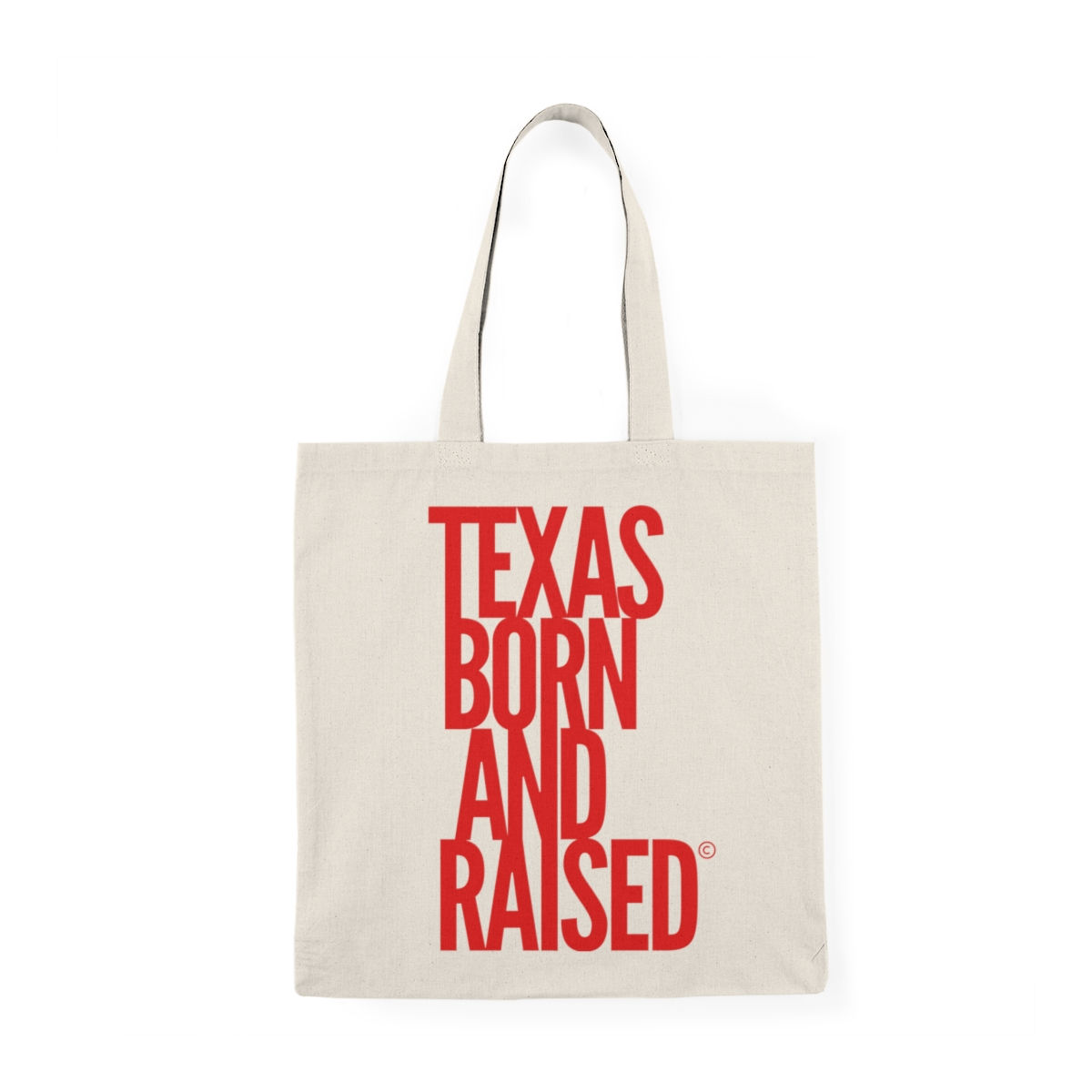 TEXAS BORN AND RAISED - Cotton Tote Bag