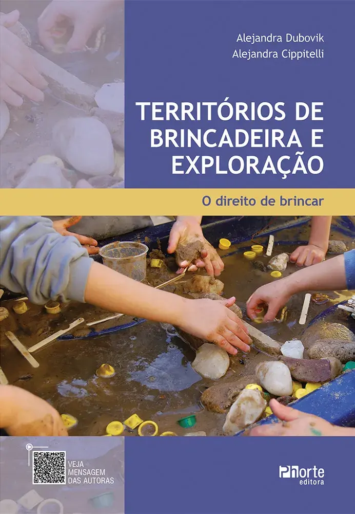 Territórios de brincadeiras e exploração: o direito de brincar