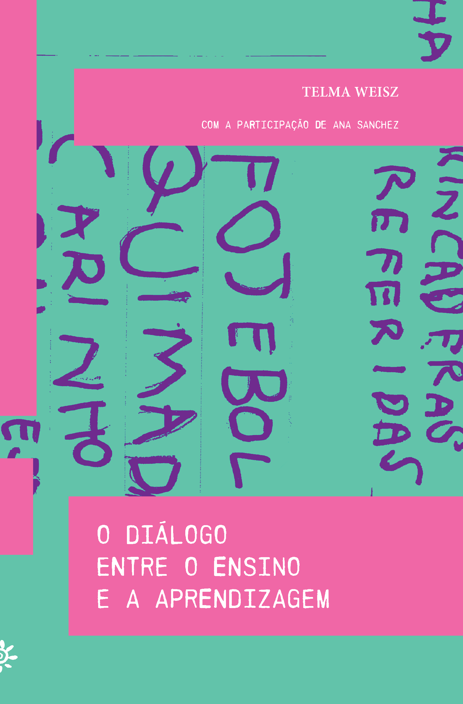 O diálogo entre o ensino e a aprendizagem