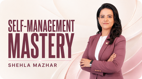 Self-Management Mastery online course by Shehla Mazhar for self discipline and life balance