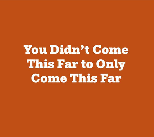 You will go far.