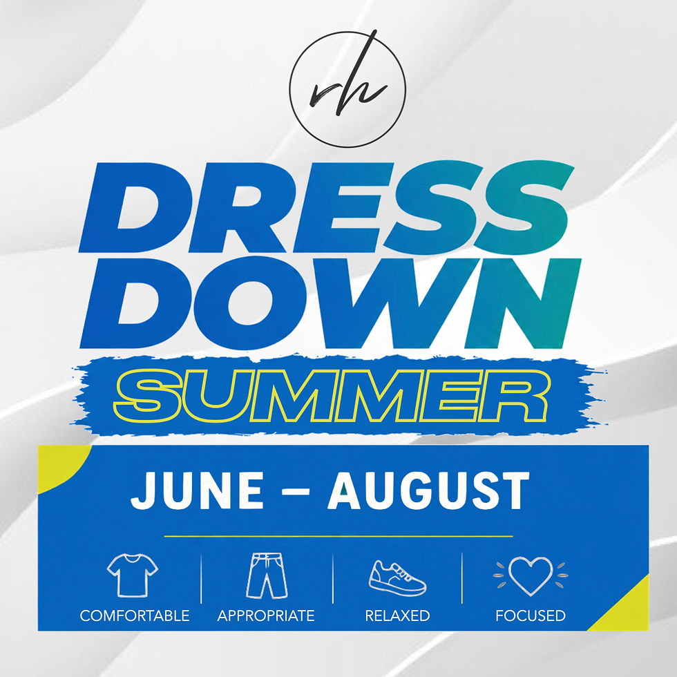 Dress Down Summer (June-August)