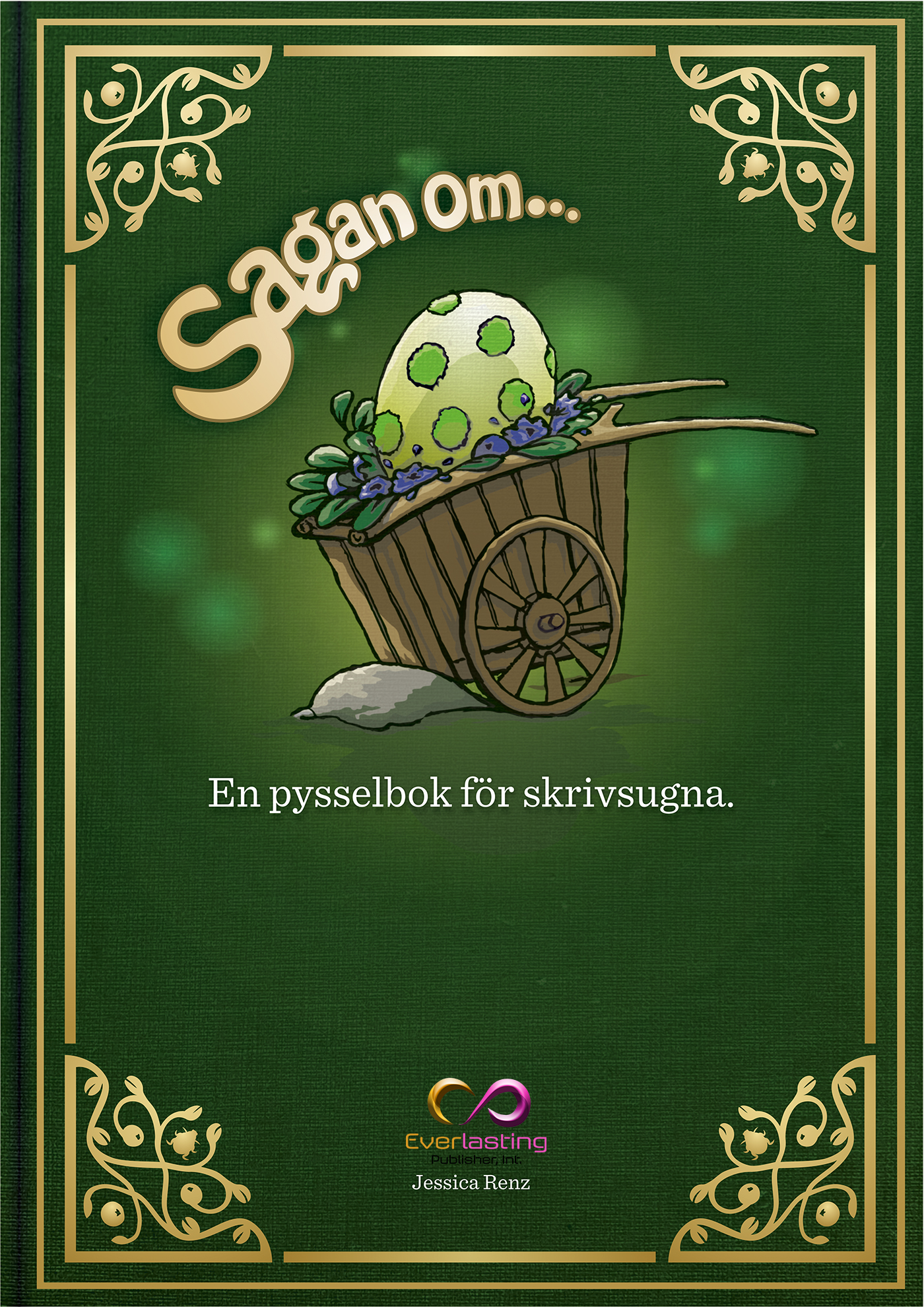 Sagan om ... : en pysselbok för skri