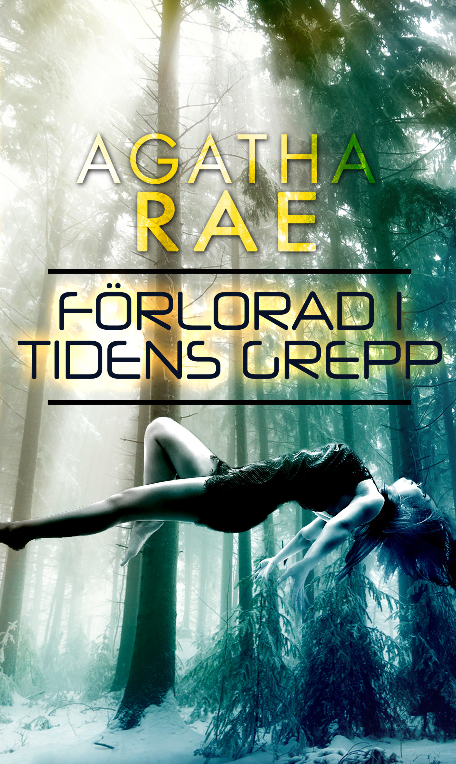 Förlorad i tidens grepp, vol 1