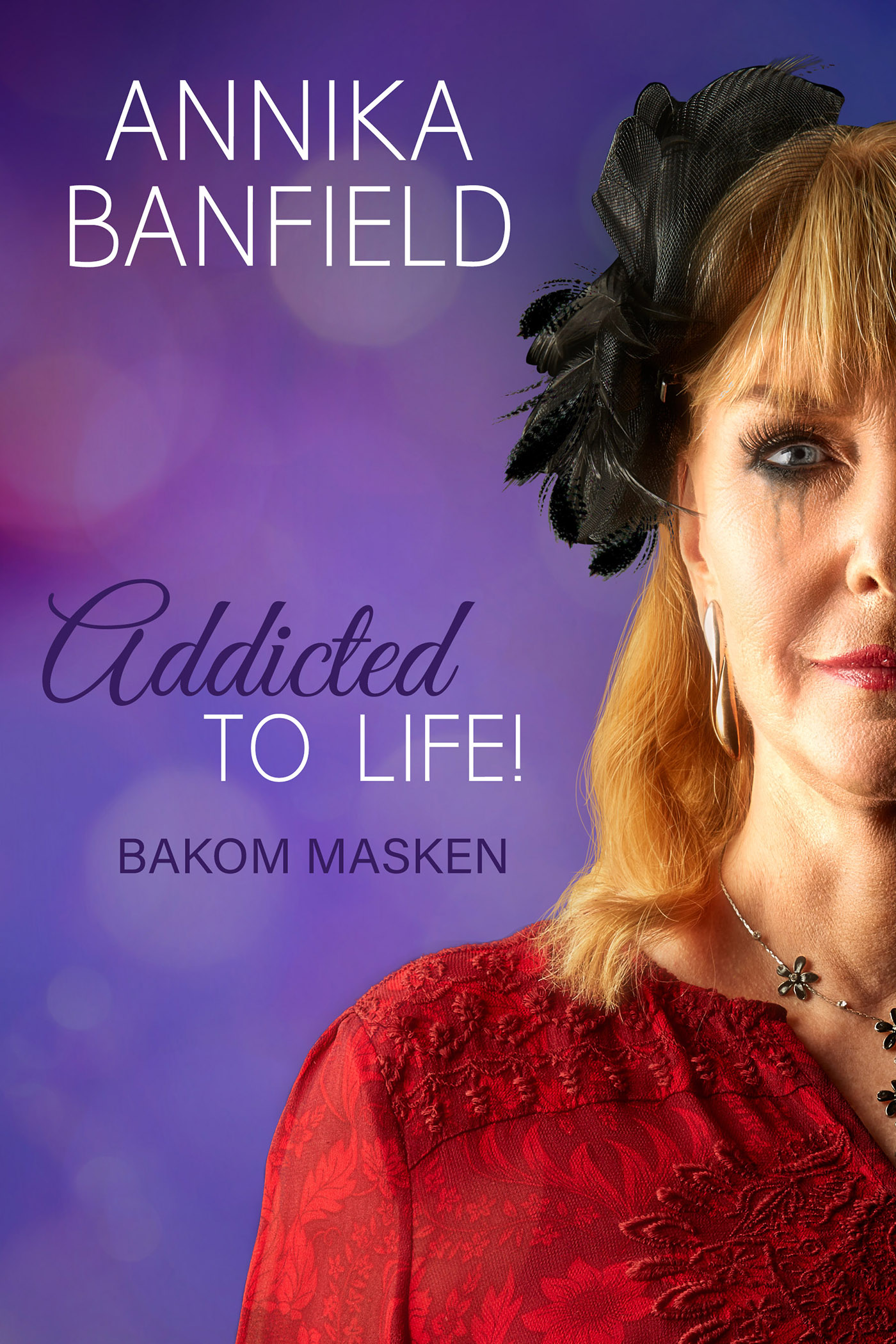 Addicted to life! Bakom masken
