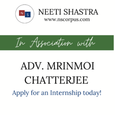 INTERNSHIP OPPORTUNITY WITH ADVOCATE MRINMOI CHATTERJEE BY NEETISHASTRA