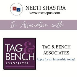 INTERNSHIP OPPORTUNITY WITH TAG & BENCH ASSOCIATES BY NEETI SHASTRA