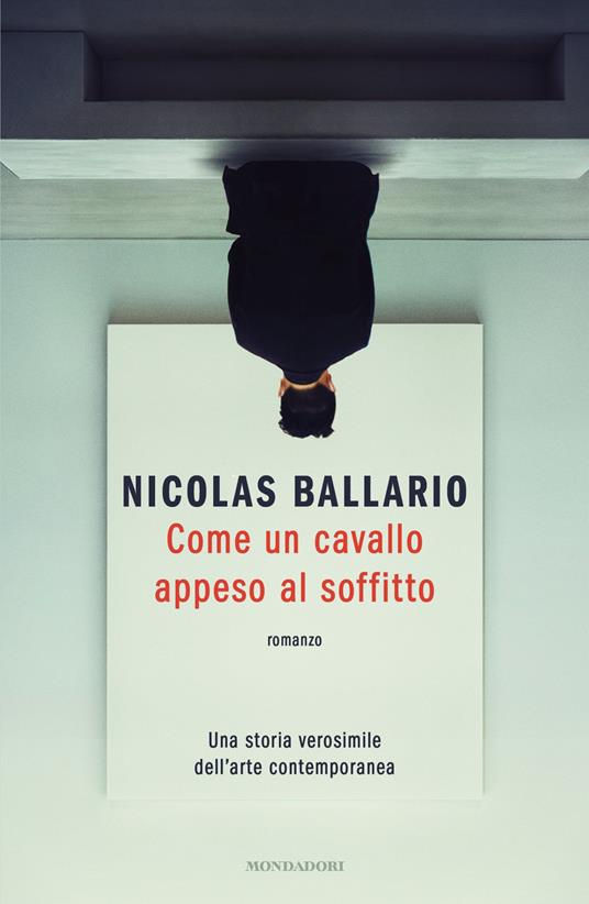 Copertina di Come un cavallo appeso al soffitto di Nicolas Ballario