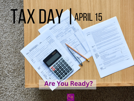 Are you ready for Tax Day - April 15th?