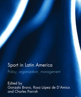 Deporte en América Latina. Políticas, Organización, Gestión