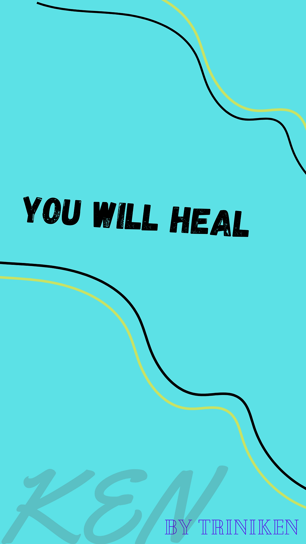 YOU WILL HEAL
