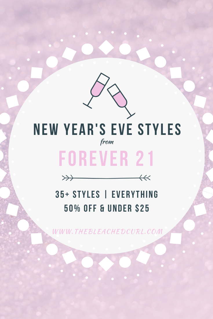 Forever 21 New Year's Eve Styles, The Bleached Curl, Abby Graf, NYE