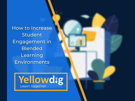 How to Increase Student Engagement in Blended Learning Environments