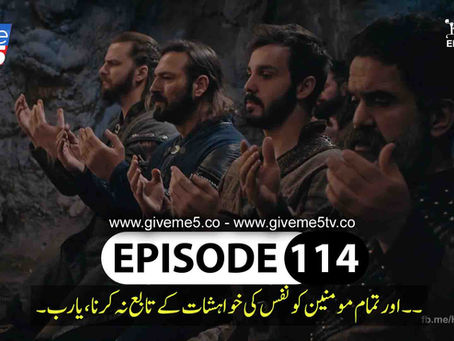 Kurulus Osman EPISODE 114 Season 4 with Urdu Subtitles by GiveMe5