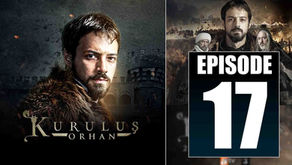 Kurulus Orhan EPISODE 17 Season 1 with Urdu Subtitles by GiveMe5