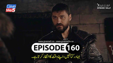 Kurulus Osman EPISODE 160 Season 5 with Urdu Subtitles by GiveMe5