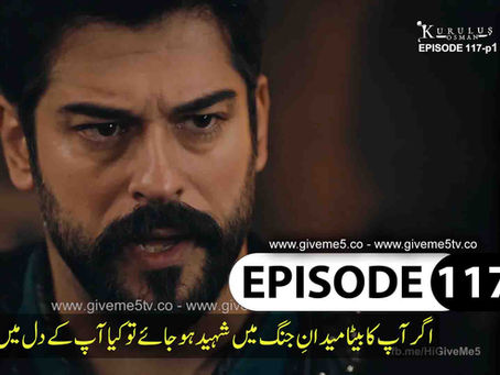 Kurulus Osman EPISODE 117 Season 4 with Urdu Subtitles by GiveMe5
