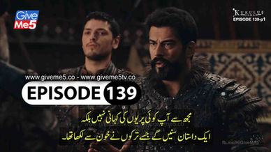 Kurulus Osman EPISODE 139 Season 5 with Urdu Subtitles by GiveMe5