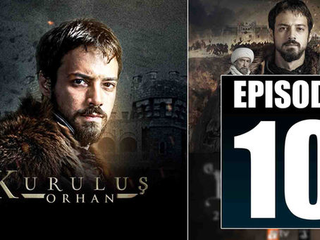 Kurulus Orhan EPISODE 10 Season 1 with Urdu Subtitles by GiveMe5
