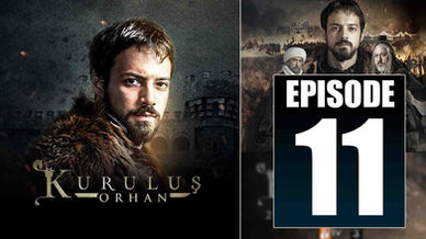 Kurulus Orhan EPISODE 11 Season 1 with Urdu Subtitles by GiveMe5