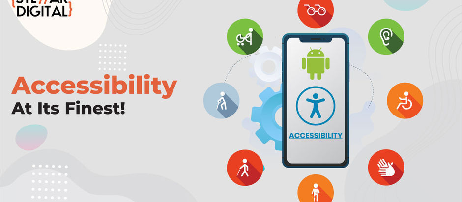 WHAT ANDROID ACCESSIBILITY FEATURES ARE THERE?