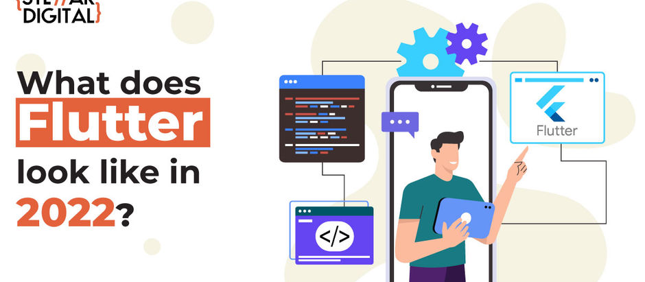 A DETAILED GUIDE TO FLUTTER APP DEVELOPMENT IN 2022