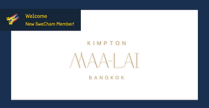 Warm Welcoming Kimpton Maa-Lai Bangkok, our newest premium corporate member to SweCham Community!   
