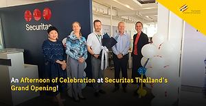 An Afternoon of Celebration at Securitas Thailand's Grand Opening
