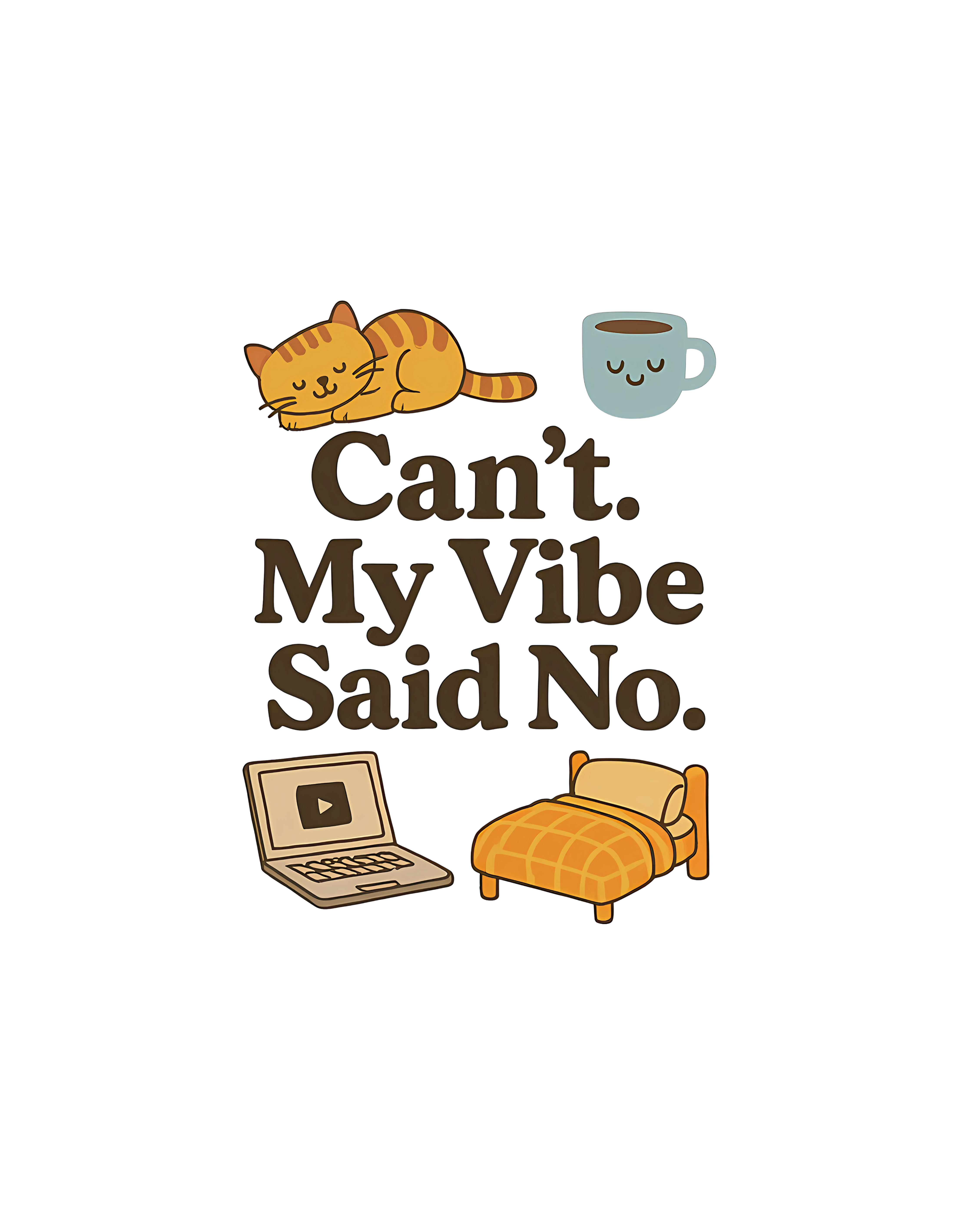 Can't my Vibe said no