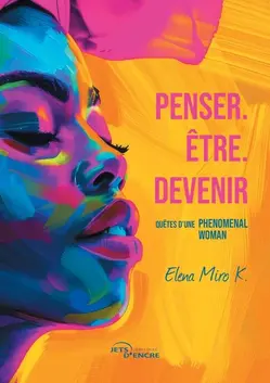 Bénin. Elena Miro K., présidente de la Women’s Empowerment Foundation, dévoile un guide puissant pour révéler sa force féminine et se réinventer