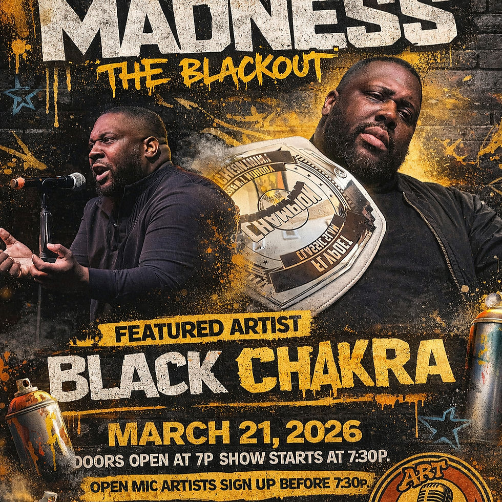 ArtOfficial OPEN MIC Featuring Black Chakra!