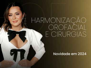 Harmonização Orofacial e Cirurgias para Odonto - HOF