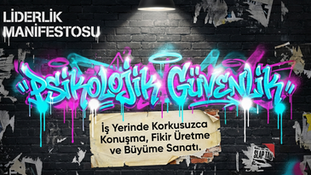 Başarılı Bir Kurum Kültürünün Gizli Anahtarı: Psikolojik Güvenlik