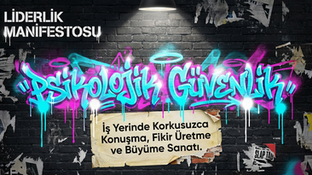 Başarılı Bir Kurum Kültürünün Gizli Anahtarı: Psikolojik Güvenlik