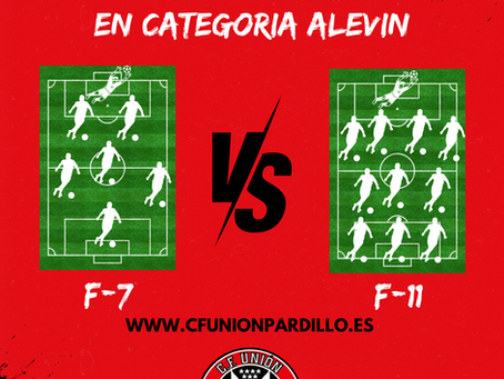 Fútbol 7 vs Fútbol 11 en categoría Alevín