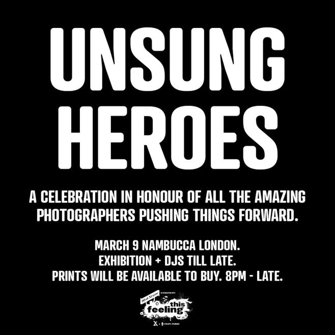 Unsung Heroes Exhibition - 9th March London