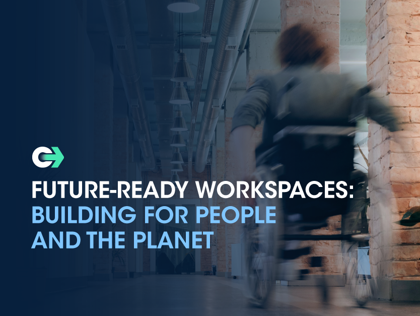 Future-Ready Workspaces: Building for People and the Planet