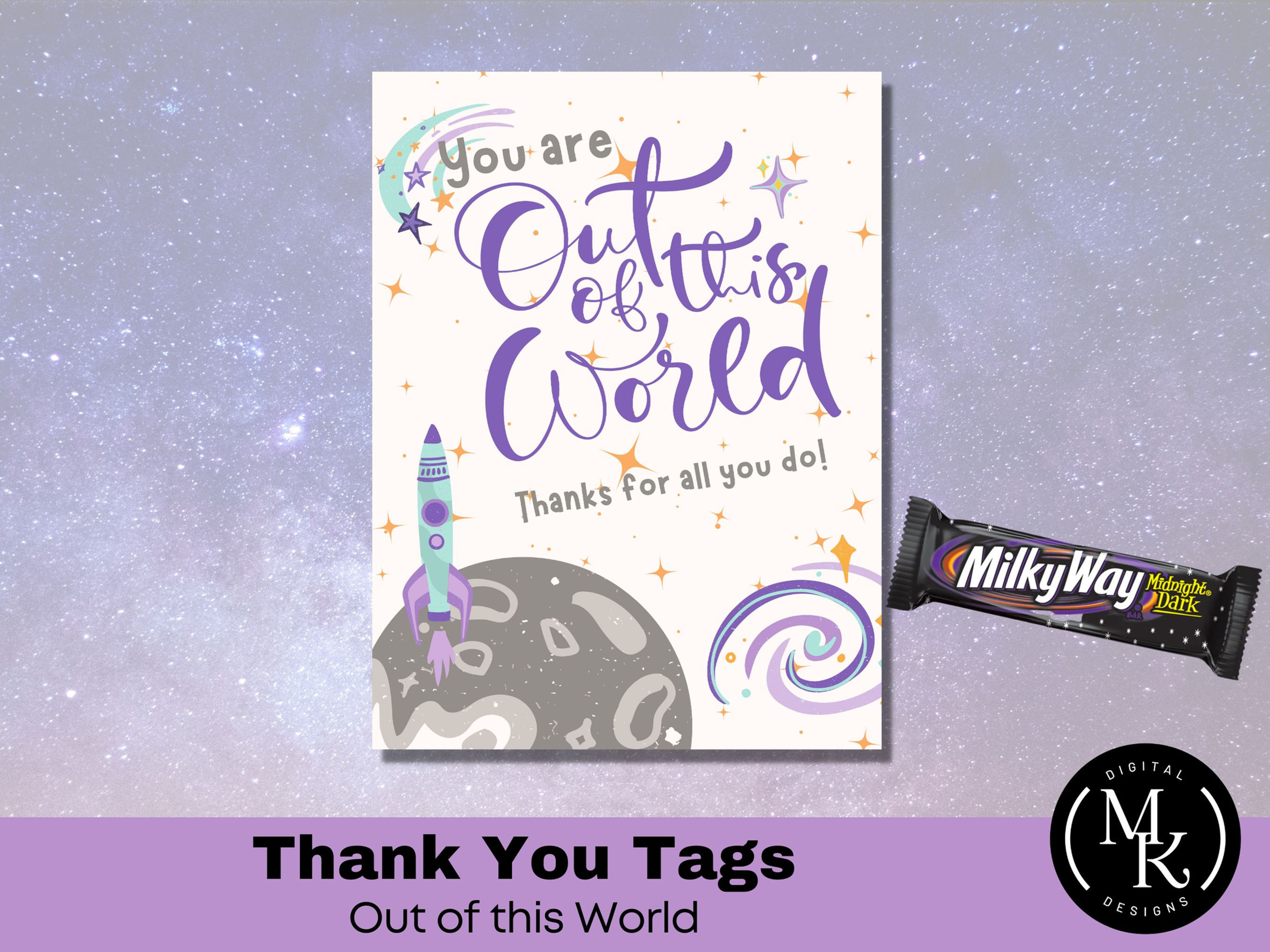 You are Out of this World, Teacher Appreciation, Thank You Treat Tags, Printable